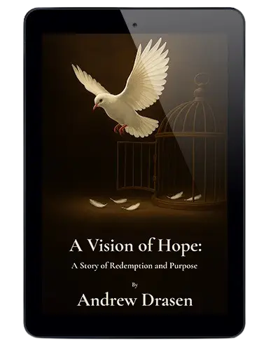 A Vision of Hope: A Story of Redemption and Purpose