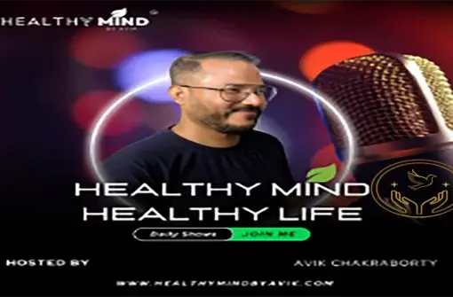 Healthy Mind, Healthy Life Podcast- Healing and Transformation