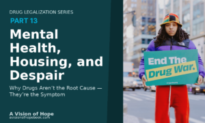 drug addiction and homelessness protest sign highlighting mental health housing and despair