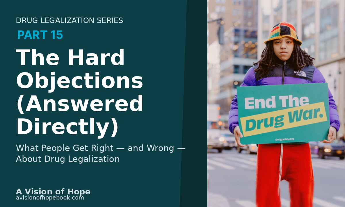 Arguments against drug legalization and drug legalization pros and cons explained directly
